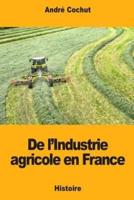 De l'Industrie Agricole En France