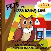 Pete the Pizza Eating Owl