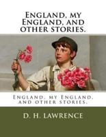 England, My England, and Other Stories.