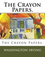 The Crayon Papers.