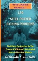 130 Steel Prayer-Raining Portions