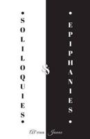 Soliloquies & Epiphanies
