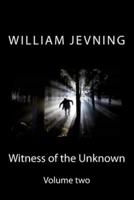 Witness of the Unknown