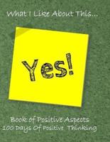 What I Like About This...Book of Positive Aspects