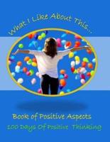 What I Like About This...Book of Positive Aspects