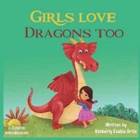 Girls Love Dragons Too