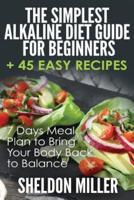 The Simplest Alkaline Diet Guide for Beginners + 45 Easy Recipes