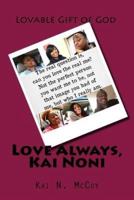 Love Always, Kai Noni