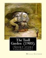 The Troll Garden (1905). By
