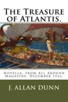 The Treasure of Atlantis.