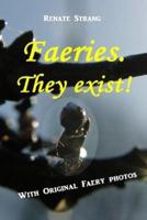 Faeries. They Exist!
