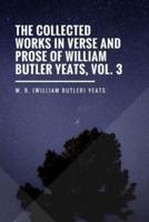 The Collected Works in Verse and Prose of William Butler Yeats, Vol. 3
