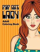 Pop Art Lady Adult Coloring Book