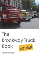 The Brockway Truck Book for Kids