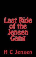 Last Ride of the Jensen Gang