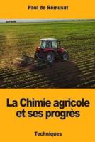 La Chimie Agricole Et Ses Progrès