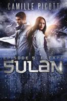 Sulan, Episode 5