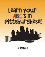 Learn Your ABC's in Pittsburghese