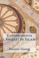 Endowments (Awqaf) in Islam