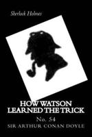 How Watson Learned the Trick