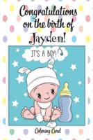 CONGRATULATIONS on the Birth of JAYDEN! (Coloring Card)