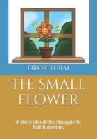 The Small Flower