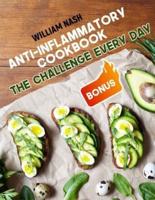 Anti-Inflammatory Cookbook. The Challenge Every Day