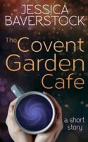 The Covent Garden Cafe: A Short Story