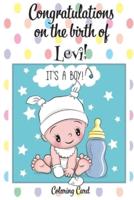 CONGRATULATIONS on the Birth of LEVI! (Coloring Card)