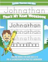 Johnathan Letter Tracing for Kids Trace My Name Workbook