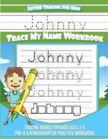 Johnny Letter Tracing for Kids Trace My Name Workbook