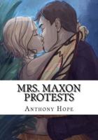 Mrs. Maxon Protests