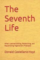 The Seventh Life: What I Learned Editing, Researching, and Republishing Yogananda's Praecepta