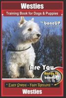 Westies Training Book for Dogs & Puppies By BoneUP DOG Training