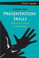 Unleash Your Presentation Skills