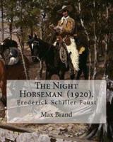 The Night Horseman (1920). By