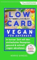 Low Carb Vegan Für Anfänger