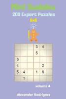 Mini Sudoku Puzzles -200 Expert 6X6 Vol. 4