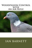 Woodpigeon Control With An Air Rifle