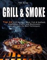 Grill & Smoke Top 25 Grill Recipes
