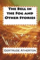 The Bell in the Fog and Other Stories
