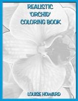 Realistic 'Orchid' Coloring Book