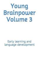 Young Brainpower Volume 3