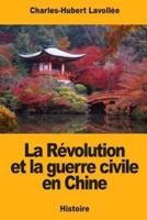 La Révolution Et La Guerre Civile En Chine