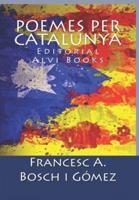 Poemes per Catalunya: Editorial Alvi Books