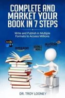 Complete and Market Your Book in 7 Steps