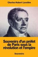 Souvenirs D'un Préfet De Paris Sous La Révolution Et L'empire