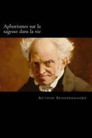 Aphorismes Sur La Sagesse Dans La Vie (French Edition)