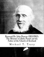 Reverend Dr. John Duncan (1813-1902)