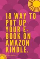 18 Way to Put Up Your E-Book on Amazon Kindle